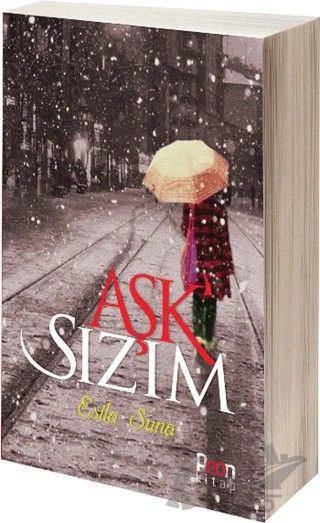 Aşk'sızım – Esila Suna – Peon Kitap kitap kapağı