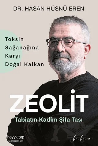 Zeolit - Tabiatın Kadim Şifa Taşı – Hasan Hüsnü Eren – Hayykitap kitap kapağı