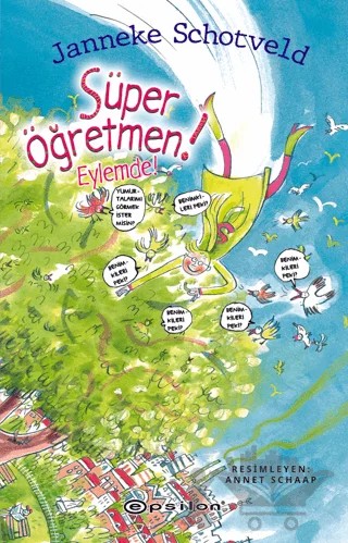 Süper Öğretmen Eylemde! – Janneke Schotveld – Epsilon Yayınevi kitap kapağı