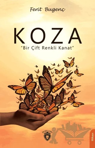 Koza – Ferit Bugenç – Dorlion Yayınları kitap kapağı
