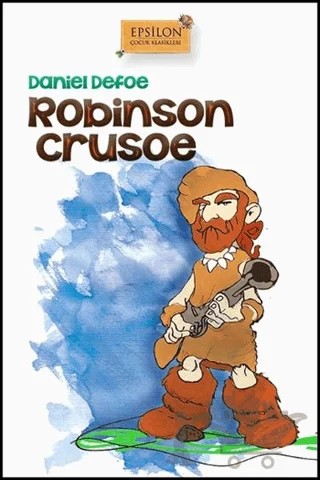 Robinson Crusoe – Daniel Defoe – Epsilon Yayınevi kitap kapağı