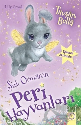 Sisli Orman'ın Peri Hayvanları - Tavşan Bella – Lıly Small – Artemis Yayınları kitap kapağı