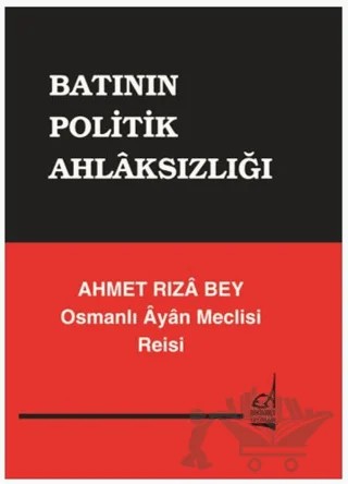 Batının Politik Ahlaksızlığı – Ahmet Rıza – Boğaziçi Yayınları kitap kapağı