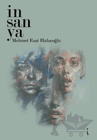 İnsanya – Mehmet Esat Halaçoğlu – İkinci Adam Yayınları kitap kapağı