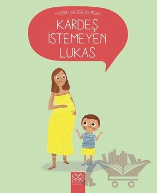 Kardeş İstemeyen Lukas – Nadine Brun-Cosme – 1001 Çiçek Kitaplar kitap kapağı