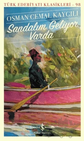 Sandalım Geliyor Varda – Osman Cemal Kaygılı – İş Bankası Kültür Yayınları kitap kapağı