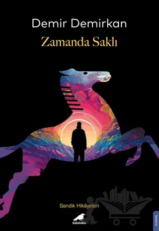 Zamanda Saklı – Demir Demirkan – Kara Karga Yayınları kitap kapağı