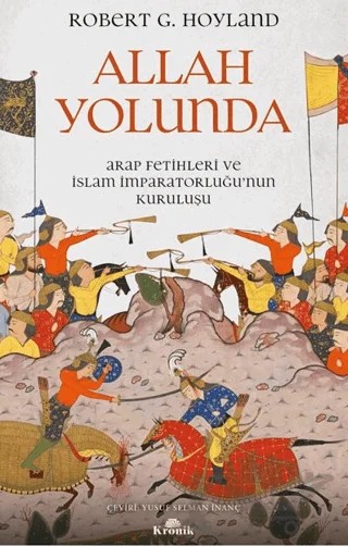 Allah Yolunda – Robert G. Hoyland – Kronik Kitap kitap kapağı