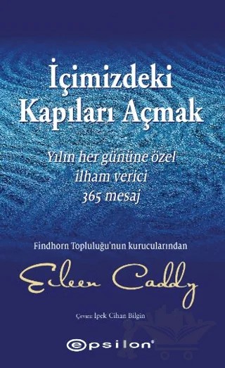 İçimizdeki Kapıları Açmak – Eileen Caddy – Epsilon Yayınevi kitap kapağı