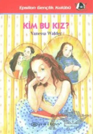 Kim Bu Kız? – Vanessa Walder – Epsilon Yayınevi kitap kapağı