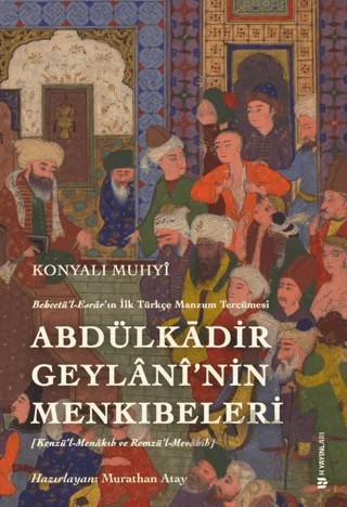 Behcetü'l Esrar'ın İlk Türkçe Manzum Tercümesi: Abdülkadir Geylanî'nin Menkıbeleri – Konyalı Muhyi – H Yayınları kitap kapağı