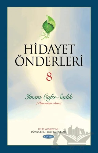 Hidayet Önderleri 8 - İmam Cafer Sadık – Kolektif – Kevser Yayınları kitap kapağı