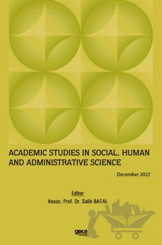 Academic Studies in Social, Human and Administrative Science / December 2022 – Salih Batal – Gece Kitaplığı kitap kapağı