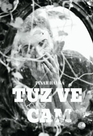 Tuz ve Cam – Pınar Halka – Odessa Yayınevi kitap kapağı