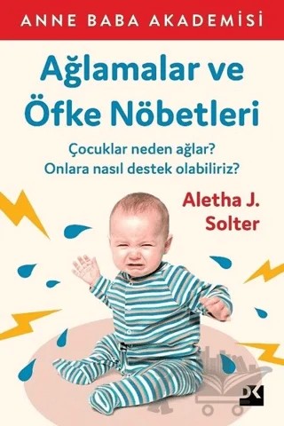 Ağlamalar ve Öfke Nöbetleri – Aletha J. Solter – Doğan Kitap kitap kapağı