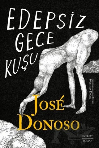 Edepsiz Gece Kuşu – Jose Donoso – Everest Yayınları kitap kapağı