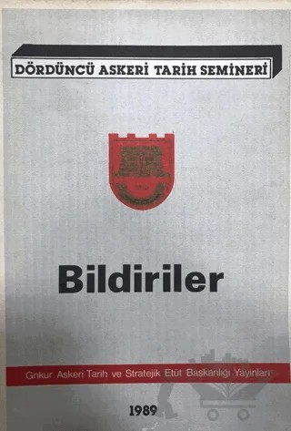 Dördüncü Askeri Tarih Semineri Bildiriler 1989 – Kolektif – Genelkurmay Basımevi kitap kapağı