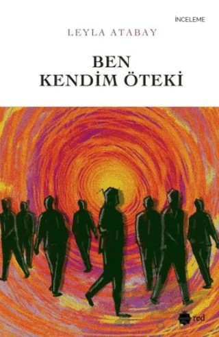 Ben Kendim Öteki – Leyla Atabay – Red Yayınları kitap kapağı