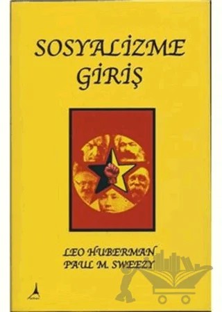 Sosyalizme Giriş – Leo Huberman, Paul M. Sweezy – Alter Yayıncılık kitap kapağı
