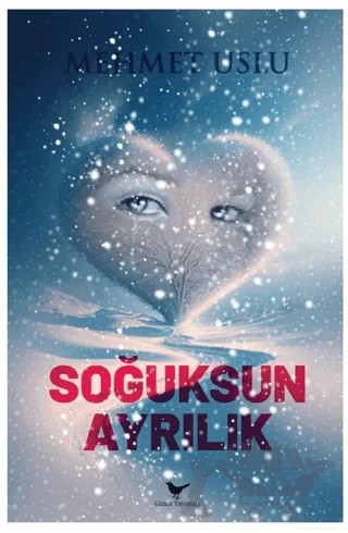 Soğuksun Ayrılık – Mehmut Uslu – Günce Yayınları kitap kapağı