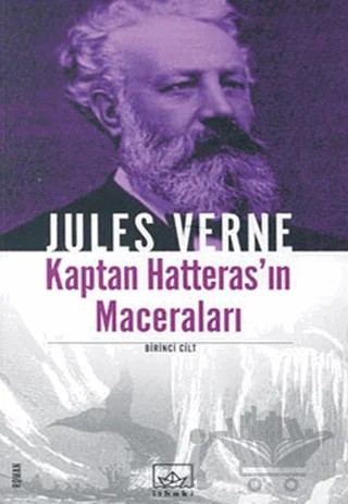 Kaptan Hatteras’ın Maceraları 1. Cilt – Jules Verne – İthaki Yayınları kitap kapağı