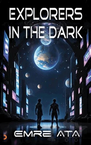 Explorers in The Dark – Emre Ata – Cinius Yayınları kitap kapağı