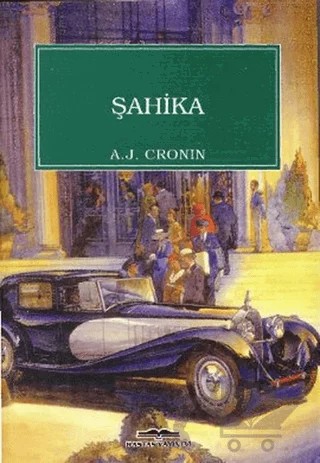 Şahika – A. J. Cronin – Kastaş Yayınları kitap kapağı