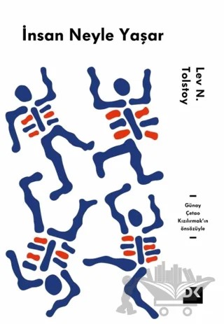 İnsan Neyle Yaşar – Lev Nikolayeviç Tolstoy – Doğan Kitap kitap kapağı