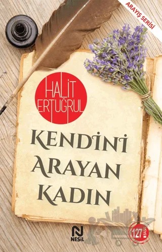 Kendini Arayan Kadın – Halit Ertuğrul – Nesil Yayınları kitap kapağı