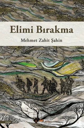 Elimi Bırakma – Mehmet Zahit Şahin – Aryen Yayınları kitap kapağı