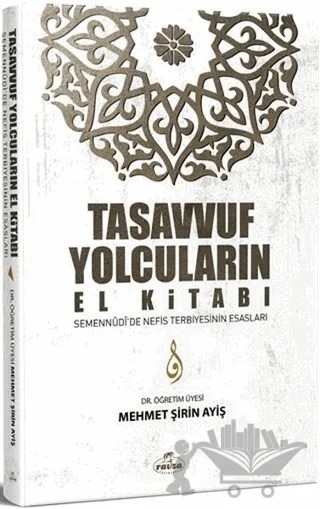 Tasavvuf Yolcuların El Kitabı – Mehmet Şirin Ayiş – Ravza Yayınları kitap kapağı