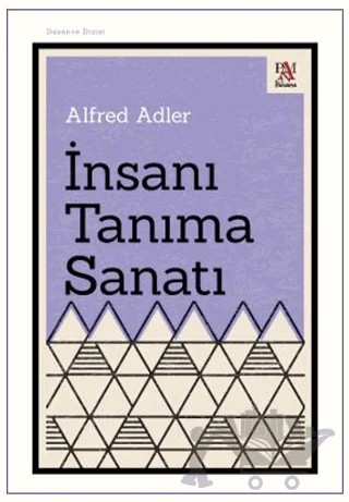 İnsanı Tanıma Sanatı – Alfred Adler – Panama Yayıncılık kitap kapağı