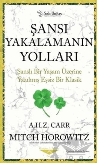 Şansı Yakalamanın Yolları – Albert H. Z. Carr – Sola Unitas kitap kapağı