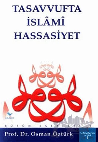 Tasavvufta İslami Hassasiyet – Osman Öztürk – Rağbet Yayınları kitap kapağı