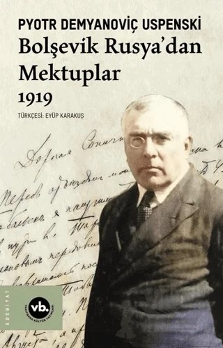 Bolşevik Rusya'dan Mektuplar 1919 – P. D. Uspenski – Vakıfbank Kültür Yayınları kitap kapağı