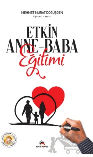 Etkin Anne - Baba Eğitimi – Mehmet Murat Döğüşgen – Ekinoks Yayın Grubu kitap kapağı
