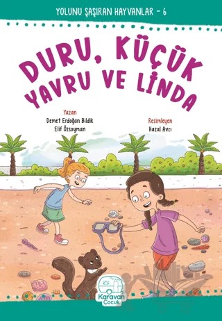 Duru, Küçük Yavru ve Linda – Demet Erdoğan Bildik, Elif Özsoyman – Karavan Çocuk Yayınları kitap kapağı