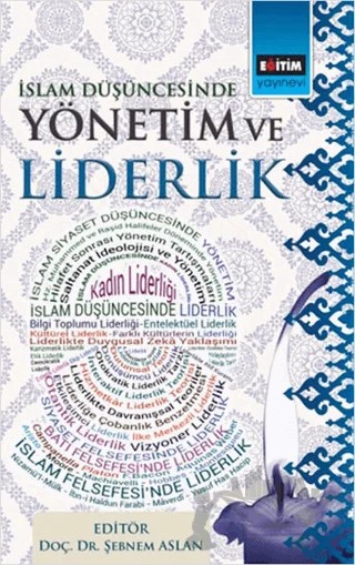 İslam Düşüncesinde Yönetim ve Liderlik – Mustafa Karabacak, Osman Zahid Çifçi, Ömer Faruk Erdem, Şebnem Aslan, Zübeyir Ovacık – Eğitim Yayınevi - Ders Kitapları kitap kapağı