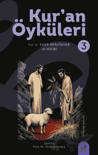 Kurʼan Öyküleri - 3 – Salâh Abdulfettâh el-Hâlidî – Fecr Yayınları kitap kapağı