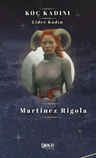 Koç Kadını – Martinez Rigola – Gece Kitaplığı kitap kapağı