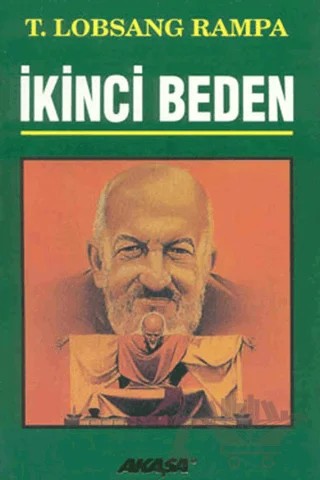 İkinci Beden – T. Lobsang Rampa – Akaşa Yayınları kitap kapağı