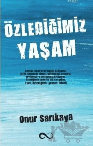 Özlediğimiz Yaşam – Onur Sarıkaya – Bengisu Yayınları kitap kapağı