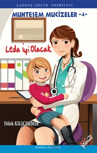 Leda İyi Olacak – Dilek Kılıçdemir – Kanes Yayınları kitap kapağı