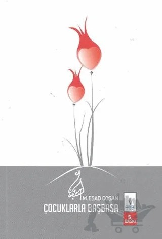 Çocuklarla Başbaşa – M. Es'ad Coşan – Server Yayınları kitap kapağı