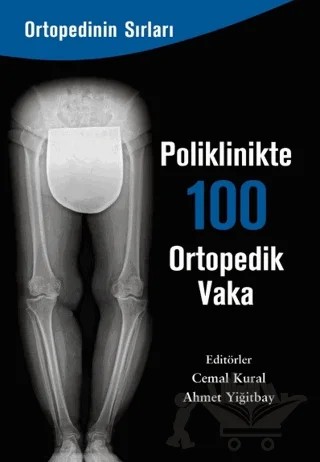 Poliklinikte 100 Ortopedik Vaka – Kolektif – Zinde Yayıncılık kitap kapağı