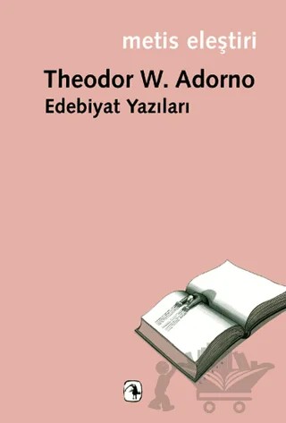 Edebiyat Yazıları – Theodor W. Adorno – Metis Yayınları kitap kapağı