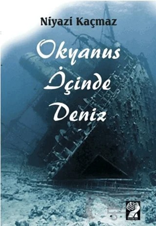 Okyanus İçinde Deniz – Niyazi Kaçmaz – İştirak Yayınevi kitap kapağı