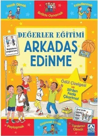 Arkadaş Edinme - Değerler Eğitimi – Kolektif – Altın Kitaplar kitap kapağı