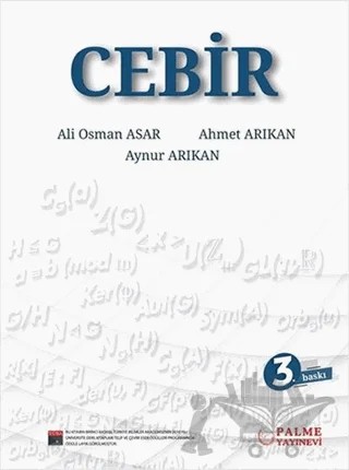 Cebir – Ali Osman Asar, Ahmet Arıkan, Aynur Arıkan – Palme Yayıncılık kitap kapağı