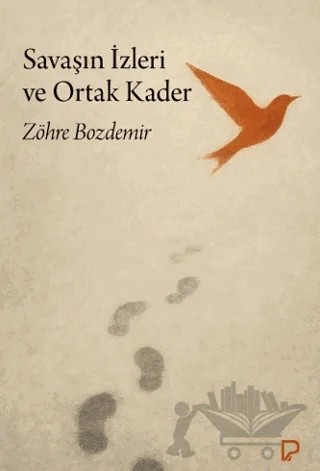 Savaşın İzleri ve Ortak Kader – Zöhre Bozdemir – Paşa Yayınları kitap kapağı